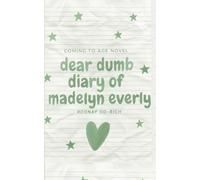 Dear dumb diary of Madelyn everly