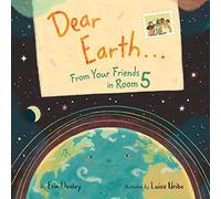 Dear Earth…From Your Friends in Room 5