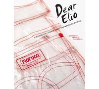 Dear Elio: A Marvellous Journey into the World of Fiorucci