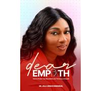 Dear Empath: How to Protect Your Boundaries and Thrive as an Empath