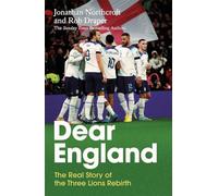 Dear England: The Real Story of the Three Lions Rebirth