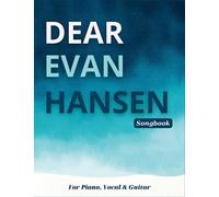 Dear Evan Hansen Songbook: 15 Songs For Piano, Vocal & Guitar