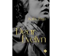 Dear Evelyn: Winner of the 2018 Rogers Writers’ Trust Fiction Prize