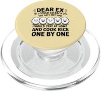 dear ex if I could go back to the day I met you I would stay PopSockets PopGrip for MagSafe