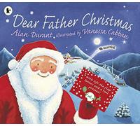 Dear Father Christmas: With lift-the-flap letters and a real Christmas present!