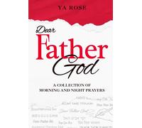 Dear Father God: A Collection of Morning And Night Prayers