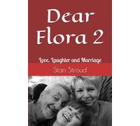 Dear Flora 2: Love, Laughter and Marriage