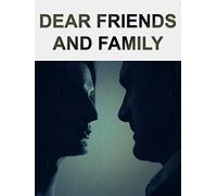 Dear Friends and Family