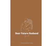 Dear Future Husband: Manifest the Husband of your dreams!