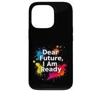 Dear Future, I Am Ready Minimalist Typography Case for iPhone 13 Pro