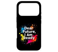 Dear Future, I Am Ready Minimalist Typography Case for iPhone 17 Pro
