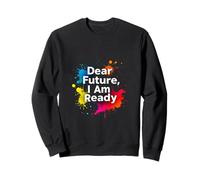 Dear Future, I Am Ready Minimalist Typography Sweatshirt