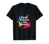 Dear Future, I Am Ready Minimalist Typography T-Shirt