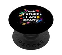Dear FuTuRe, I Am READY Motivational PopSockets Adhesive PopGrip