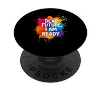 DEAR FUTURE, I AM READY Motivational PopSockets Adhesive PopGrip