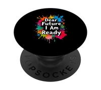 Dear Future, I Am Ready Motivational Quote PopSockets Adhesive PopGrip