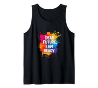 Dear Future, I AM Ready Motivational Tank Top