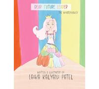 Dear Future Leader: The Wondermaker: 1