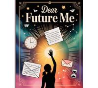 Dear Future Me- Writing Journal: 90 GSM, Ruled, Paperback