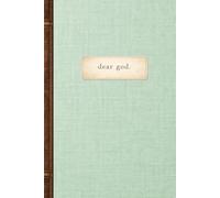Dear God: 6.14 × 9.21 Hardcover Journal | Matte Print - Mint Green Vintage Canvas + Spine Inspired Edition | 200 Cream-Lined Pages - for prayer, surrender, and reflection