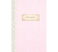 Dear God: 6.14 × 9.21 Hardcover Journal | Vintage Pink & Printed Lace Inspired Design | 200 Cream-Lined Pages - for prayer, surrender, and reflection