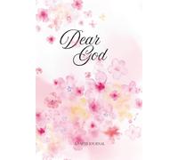 Dear God - A Christian Faith Journal: A Guided Notebook with Scripture Prompts and Lined Pages for Prayer and Reflection