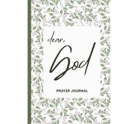 Dear God: A Prayer Journal for Trusting God Through Every Season