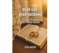 Dear God, Dear Husband: 20 Years, 20 Letters, One Promise Fulfilled