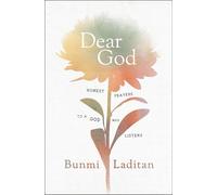 Dear God – Honest Prayers to a God Who Listens – Harper Collins Publishers