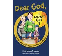 Dear God: I Don't Get It