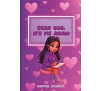 Dear God, It’s Me Again: Prayer Journal