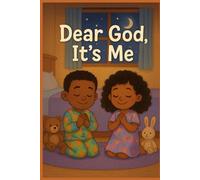 Dear God Its Me