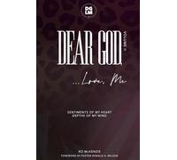 Dear God, Love, Me... Vol. II: Sentiments of My Heart, Depths of My Mind (Dear God, Love, Me - The Series)