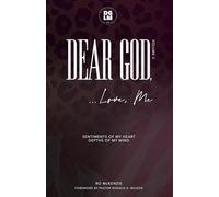 Dear God, Love, Me... Vol. II: Sentiments of My Heart, Depths of My Mind (Dear God, Love, Me - The Series)