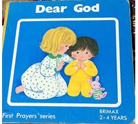 Dear God (My first prayers)