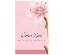 Dear God: My Prayer Journal