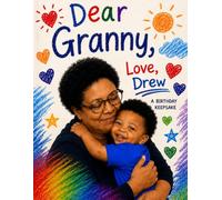 Dear Granny, Love, Drew: A Birthday Keepsake