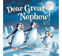 Dear Great Nephew!: A Rhyming Picture Book from Great Auntie & Great Uncle: A Gender Reveal, Baby Shower, and Birthday Keepsake Gift for a Great Nephew