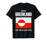 Dear Greenland We Hate Him Denmark Not for Sale Danish Men T-Shirt