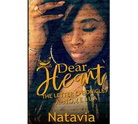 Dear, Heart: The Letter Chronicles A Novella