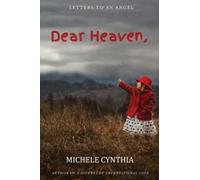 Dear Heaven: Letters To An Angel