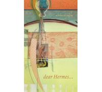 DEAR HERMES (Robert Kroetsch Series)