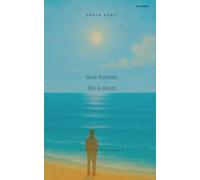 dear human, life is short (Revised): a little Journal I