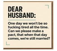 Dear Husband Funny Rude Card - One Day We Won’t Be So Fucking Tired, Let’s Still Be Married - Anniversary/Valentine’s Humour Card from Wife