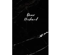 Dear Husband: Letters to My Husband, Blank Notebook, A Gift of Love, A Keepsake for the Years, Memory Book, Grieving Journal