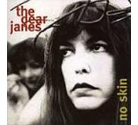 Dear Janes,the - No Skin