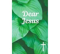 Dear Jesus: My Favorite Prayer Journal