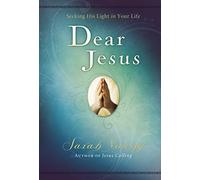 Dear Jesus, Padded Hardcover, with Full Scriptures: Seeking His Light in Your Life (A 120-Day Devotional)