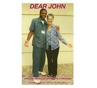 Dear John: Life Changing Love Letters to a Prisoner