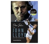 Dear John: The John Lloyd Autobiography (Shortlisted for the Sunday Times Sports Book Awards 2023)
